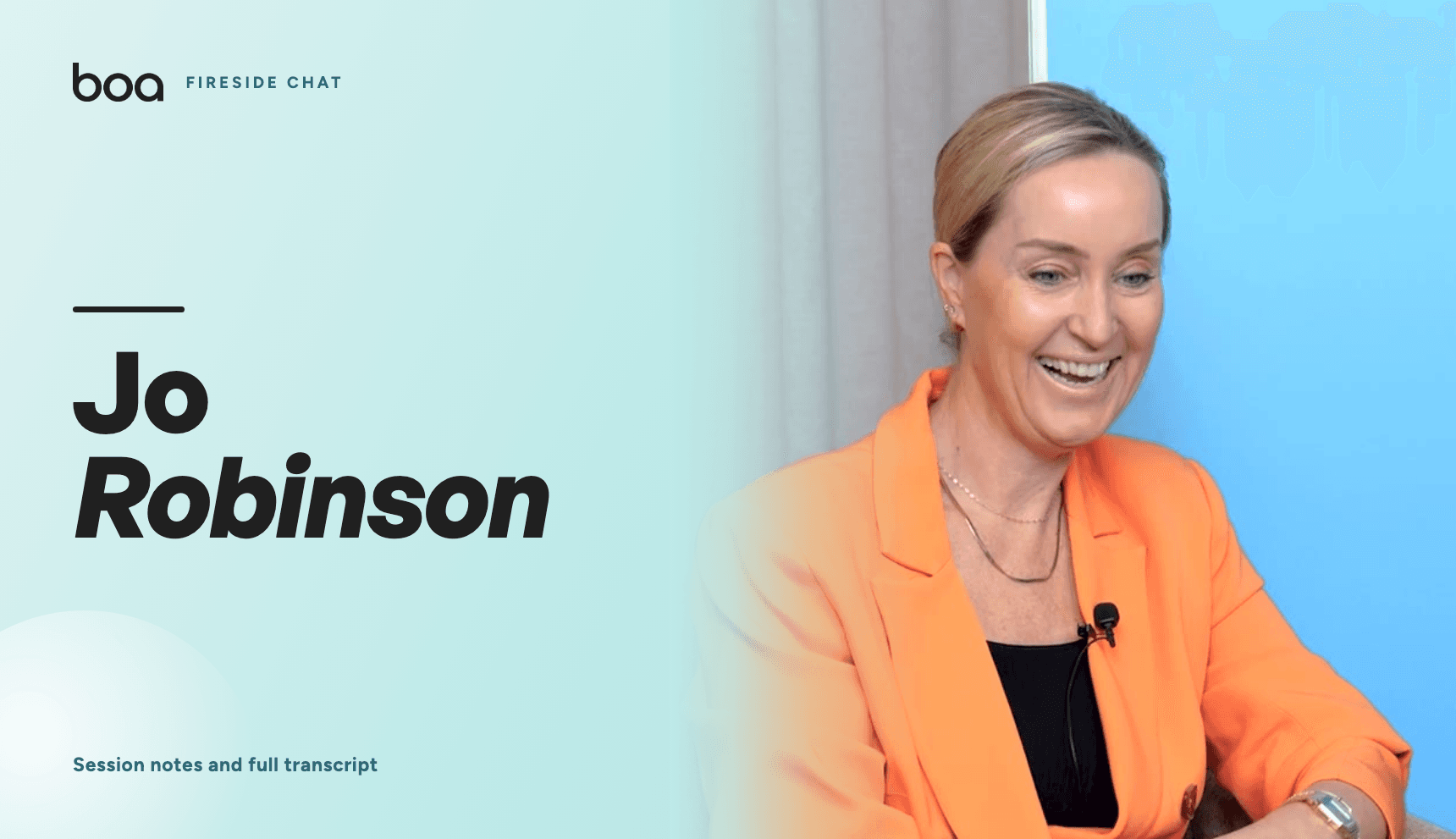 Jo Robinson, Boa session